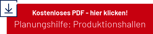 Kontakt-Box mit Link für kostenlose PDF-Planungshilfe Dokument Produkionshalle Fertigungshalle